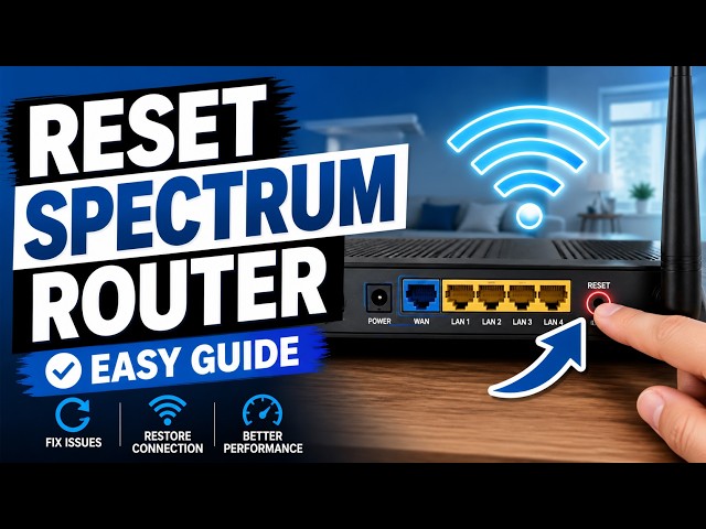 How to reset Spectrum router - Easy Guide