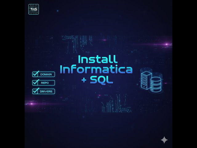 lesson 0: Informatica PowerCenter + SQL Installation Tutorial (Step‑by‑Step 2025) | Domain, Repo, DB