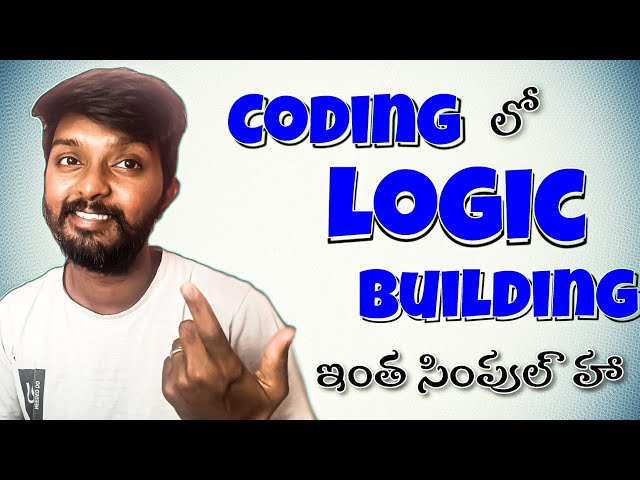 Programming Logic Building: A Beginner's Guide in Telugu  by shiva prasad m  #logicbuilding