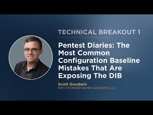 Pentest Diaries: The Most Common Configuration Baseline Mistakes That Are Exposing the DIB