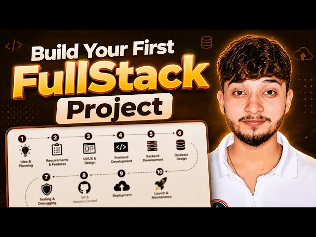 How to Build a FullStack Project in 2026 | Complete Roadmap from Idea to Deployment