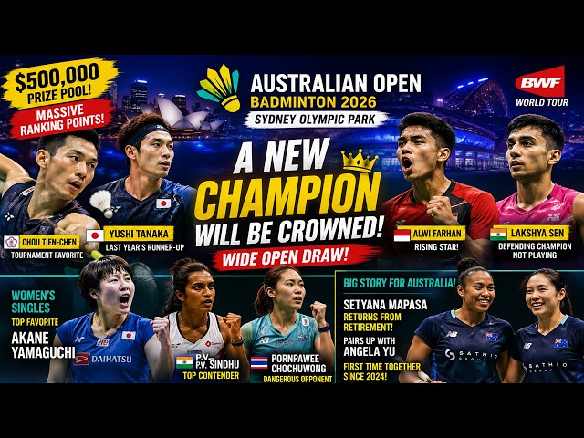 Australian Open Badminton 2026 Preview | New Champion Guaranteed? | Players to Watch