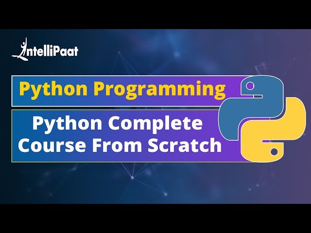 Python Tutorial for Beginners | Python Full Course From Scratch | Python Programming | Intellipaat