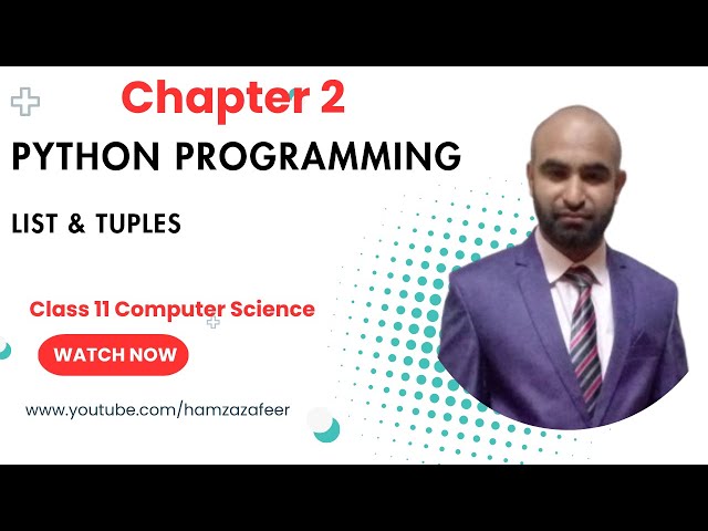 Python Lists & Tuples Explained | Create, Access, Modify, Slice & Sort | Class 11 Computer Science