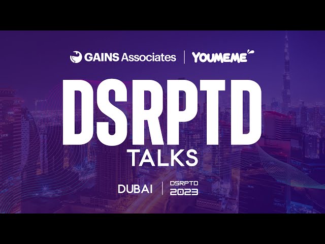 Gains Associates x YouMeme DSRPTD Talks Dubai 2023 - ReFi ImpactScope