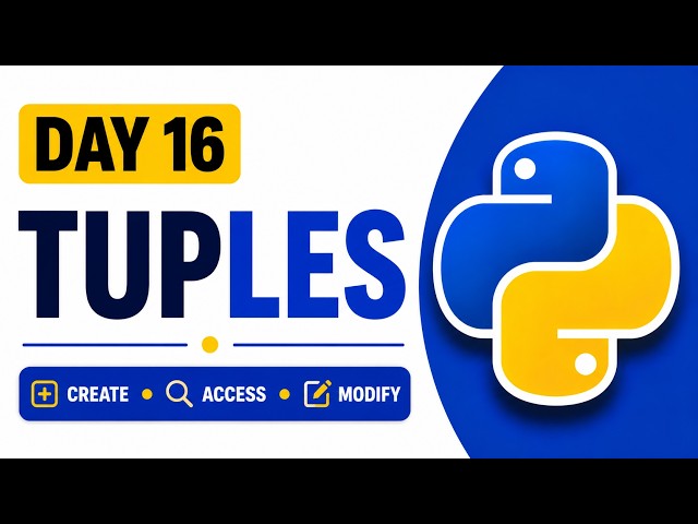 Python Tuples Explained with Examples | How to Modify a Tuple | Python Course #16