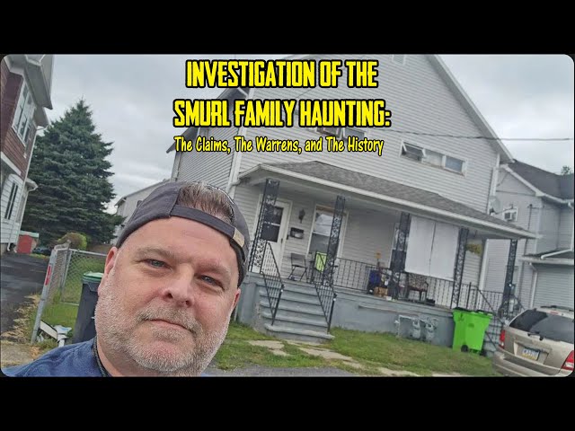 Investigation of the Smurl Family Haunting