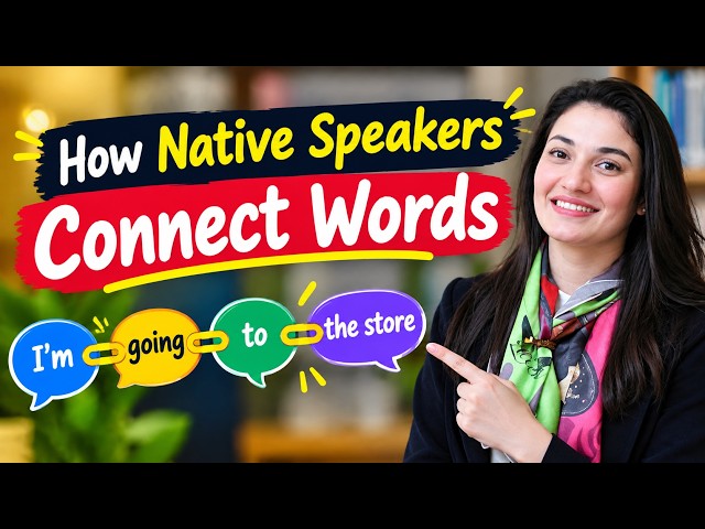 How Native Speakers Connect Words || Muniba Mazari