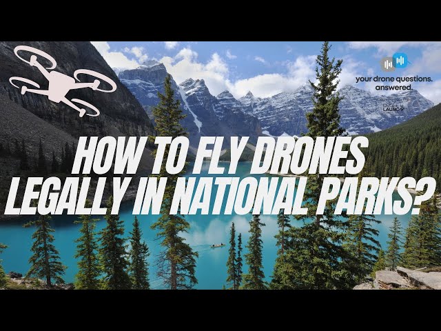 How To Legally Fly a Drone in a National Park? (YDQA Ep 50)