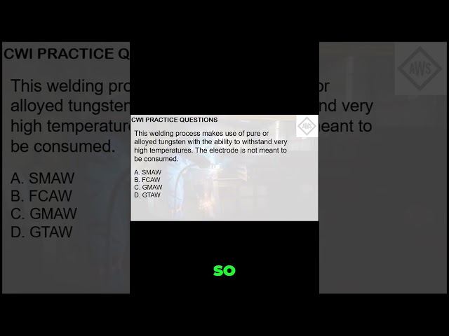 CWI Part A Sample question explained! GTAW Process