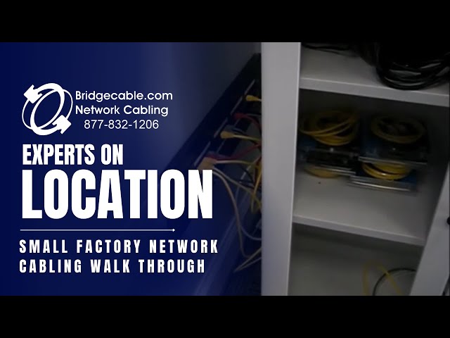 Small Factory Walk Thru Network Cabling | BridgeCable.com