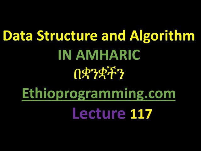#117 Graph Directed and Undirected Graph Tutorial in Amharic | በአማርኛ