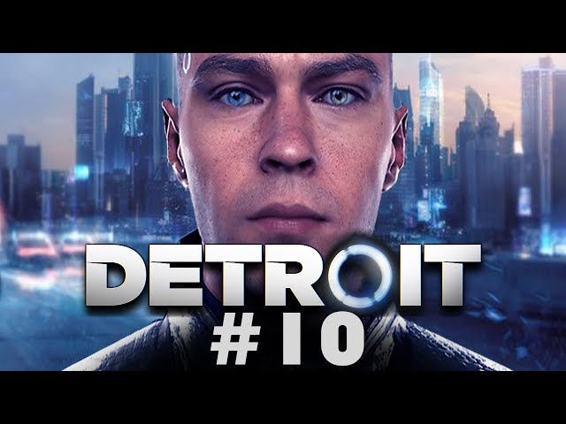 Super Best Friends Play Detroit: Become Human (Part 10)