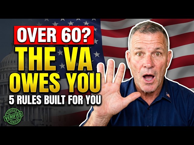 Over 60? The VA System Is Secretly on Your Side — 5 Rules That Only Work for You