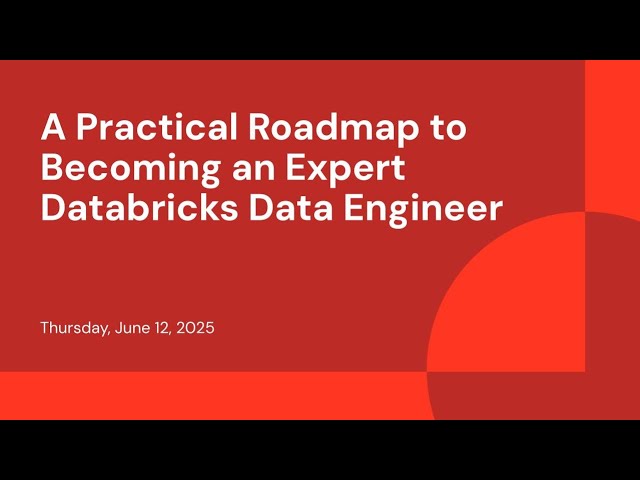 A Practical Roadmap to Becoming an Expert Databricks Data Engineer