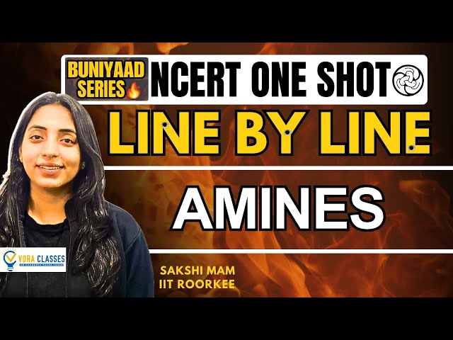 Buniyaad NCERT Line by Line : Amines | Boards | NEET  #neet #cbse #cbseboard #neet2024 #boardexam