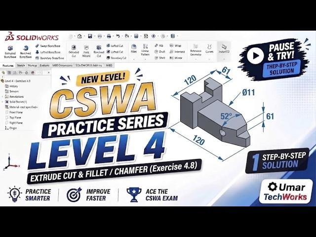 SOLIDWORKS CSWA Level 4: Exercise 4.8 Tutorial | Step-by-Step Guide