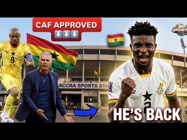 BREAKING: Mohammed Kudus Finally Returns to Black Stars 🇬🇭| Accra Sports Stadium Approved by CAF 
