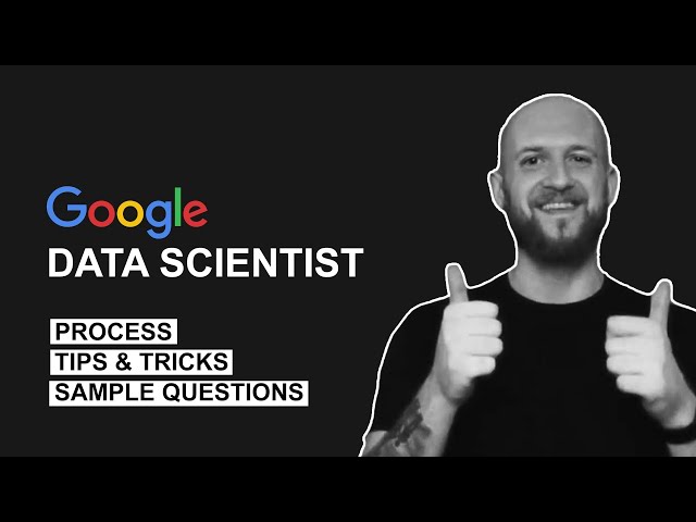 Guide to Google Data Scientist (Google DS) Interview Process, Questions and Tips
