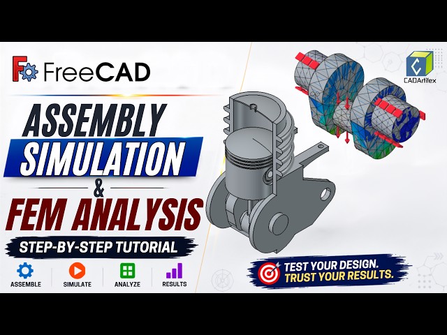 FreeCAD Assembly Simulation & FEM Analysis | Step by Step Tutorial