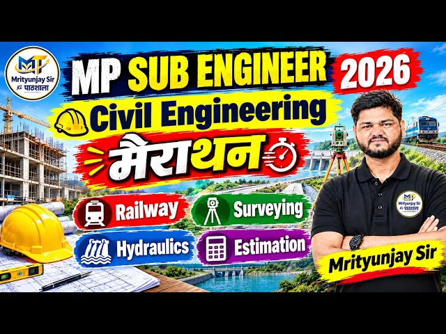 MP Sub Engineer 2026 Civil Marathon🔥 | One Shot PYQ's |  Railway | Surveying | FM | Estimation