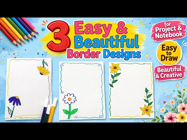 3Easy & Beautiful Border Designs for Projects 🌼| Assignment Front Page Design | Notebook Decoration