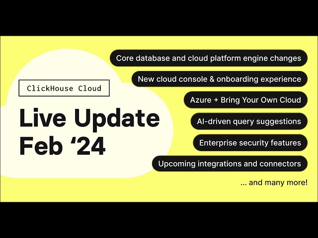 ClickHouse Cloud Update Call - February 2024