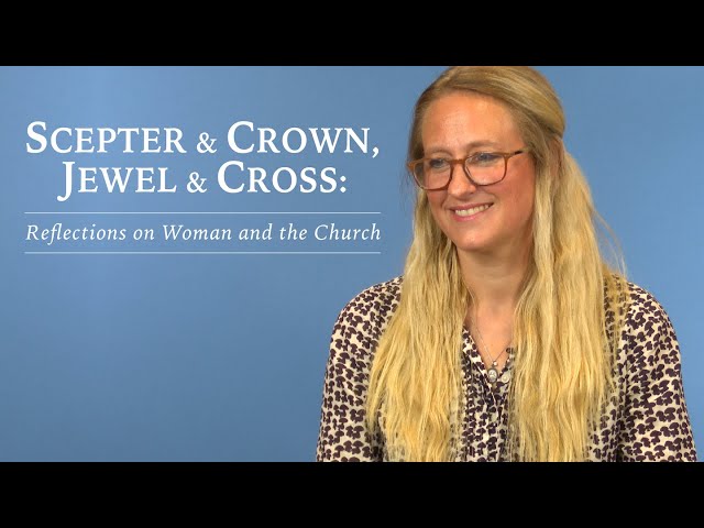 Reflections on Woman and the Church with Prof. Catherine Pakaluk