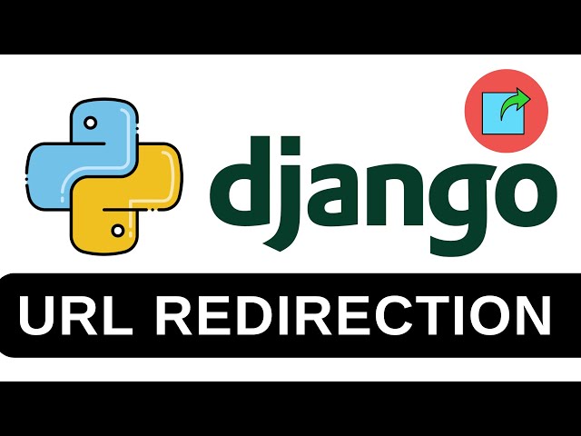 URL Redirection - Python Django Tutorial 6