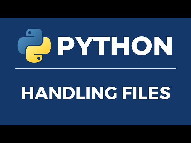 Python Programming Fundamentals | Python Handling Files