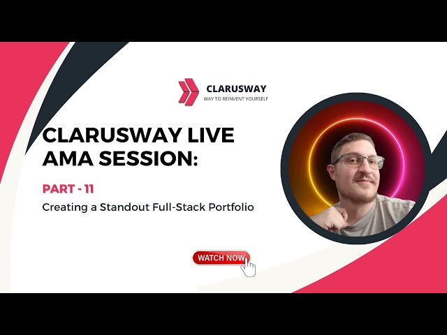 Clarusway Live AMA Session | part 11 | Creating a Standout Full-Stack Portfolio