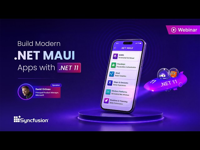 Build Modern .NET MAUI Apps with .NET 11 featuring David Ortinau (Webinar)