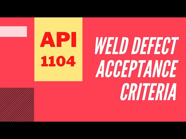 [English] API 1104 - Acceptance Criteria for Weld Defects
