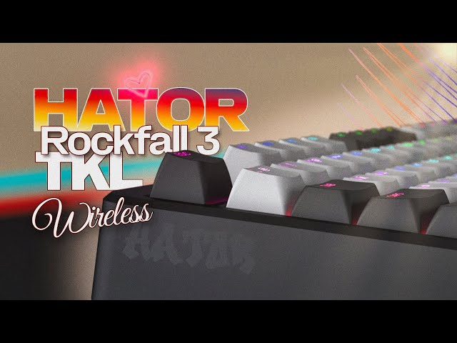 HATOR Rockfall 3 TKL Wireless - an unexpectedly beautiful keyboard