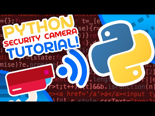 Make A Security Camera With Python