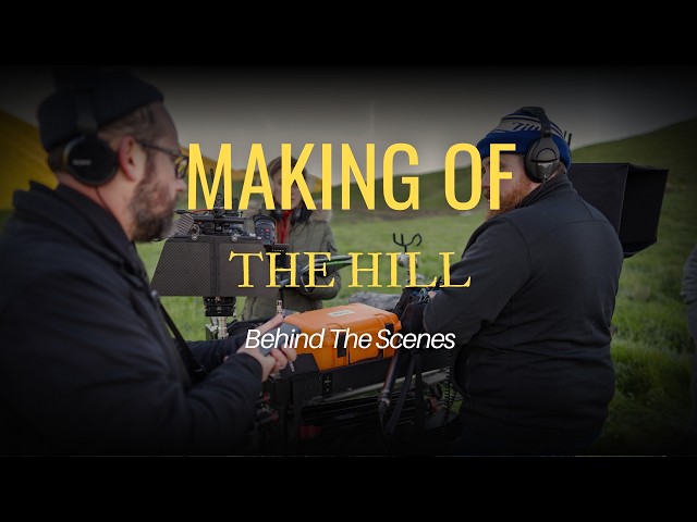 The Making of "The Hill" - Short Film Behind The Scenes - URSA Cine 12K LF