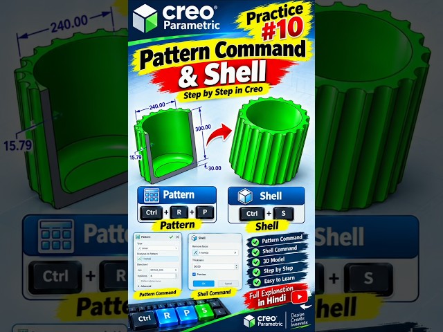 Creo Parametric 💫Practice #10 | Pattern Command & Shell Command | 3D Model || #Shorts
