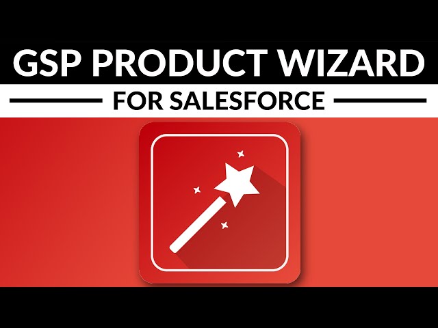 GSP Product Selection Wizard For Salesforce