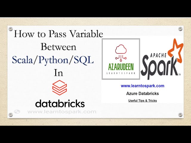 Azure Databricks  | How to Pass/Share Variable between Python/Scala/SQL