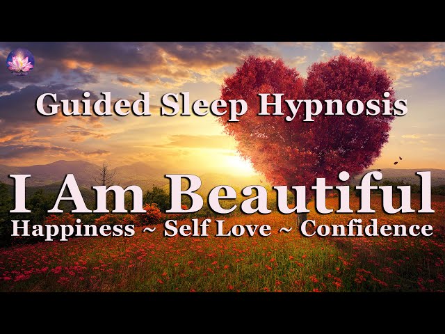 I AM Beautiful ❤️ Sleep Hypnosis With Affirmations For Positive Thinking And Self Love (432Hz, 8Hrs)