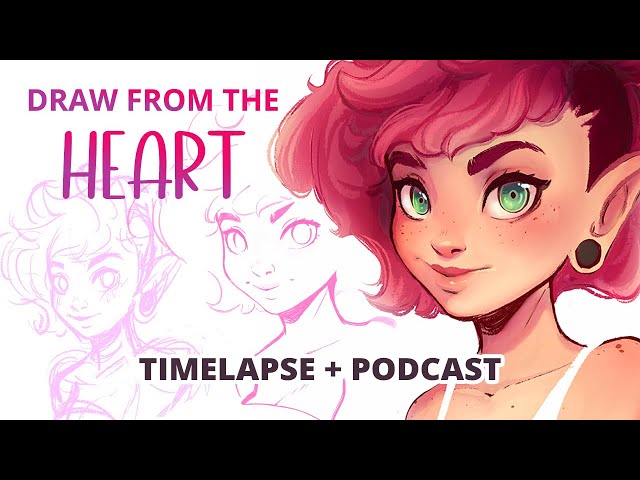 STYLE and DRAWING from the HEART: Podcast+Timelapse