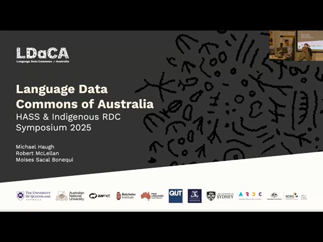 Language Data Commons of Australia - HASS & Indigenous Research Data Commons Symposium 2025