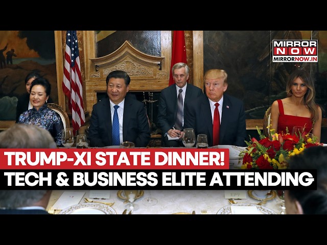 Trump-Xi State Dinner Guest List Out! Musk, Bezos & Cook To Attend | What's On The Menu