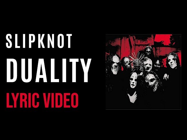 Slipknot - Duality (LYRICS)