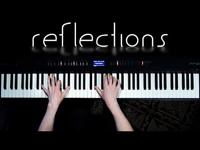 Reflections - Original Piano Solo by Nathan Glenn