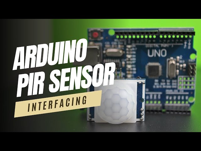How to Connect HC-SR501 PIR (Motion) Sensor with an Arduino?