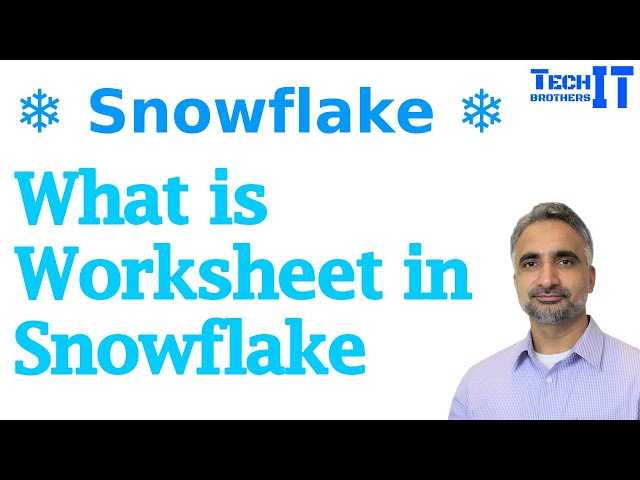 What is Worksheet in Snowflake | Snowflake for Beginners