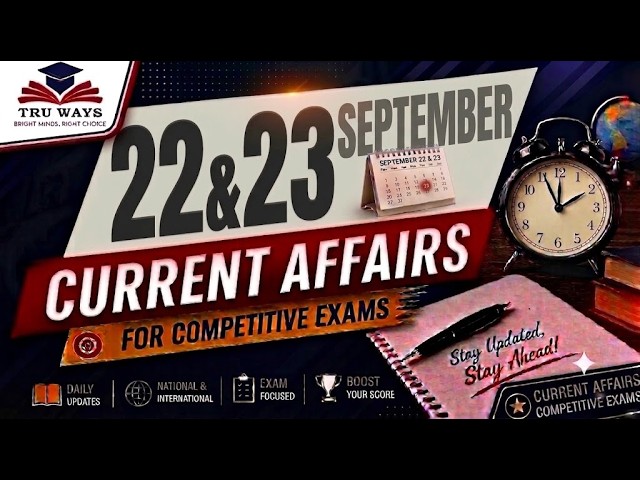 Daily Current Affairs (22 & 23  September 2026)