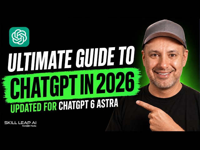 Ultimate Guide to ChatGPT in 2026 (Updated for ChatGPT 6 Astra)