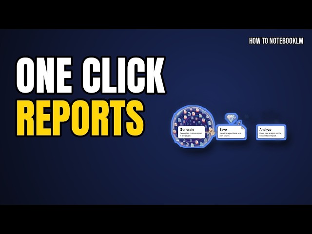 NotebookLM Reports: Briefing Docs, Quizzes & Custom Formats